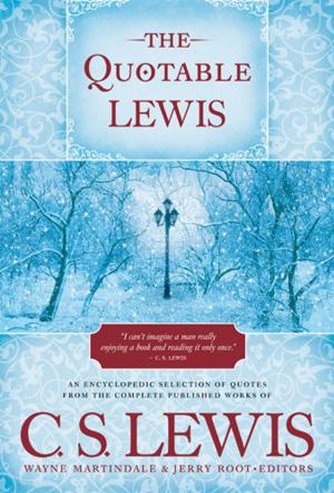Cover of the book The Quotable Lewis by Ed Stetzer