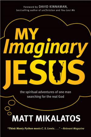 Cover of the book My Imaginary Jesus by Ed Stetzer