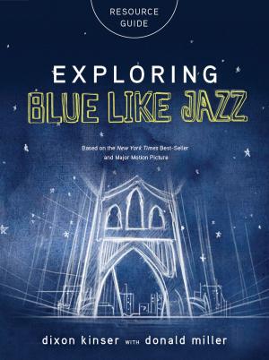 Book cover of Exploring Blue LIke Jazz Resource Guide