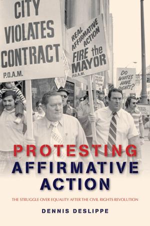 Cover of the book Protesting Affirmative Action by William J. Turkel