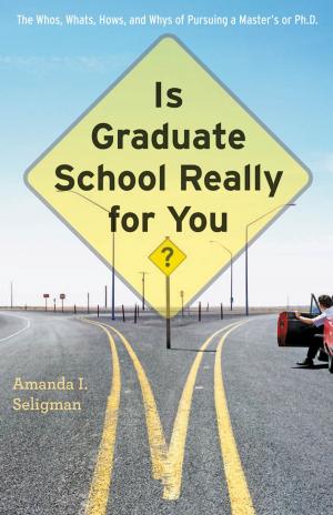 Cover of the book Is Graduate School Really for You? by Linda Farber Post, Jeffrey Blustein