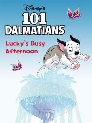 Book cover of 101 Dalmatians: Lucky's Busy Afternoon