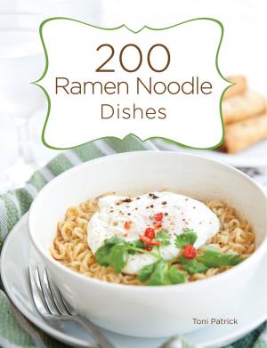 Cover of the book 200 Ramen Noodle Dishes by Mike Ellis