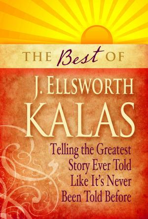 Cover of the book The Best of J. Ellsworth Kalas by J. Clif Christopher