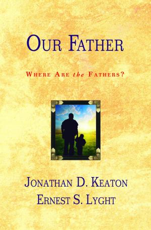 Cover of the book Our Father by James W. Moore, Jacob Armstrong, Mike Poteet