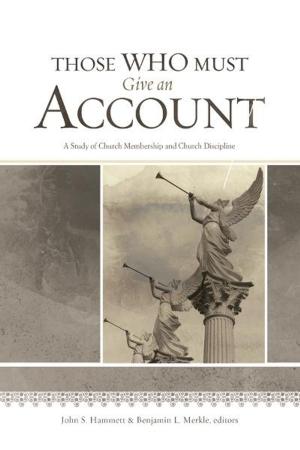 Cover of the book Those Who Must Give an Account by Stephen Kendrick, Alex Kendrick