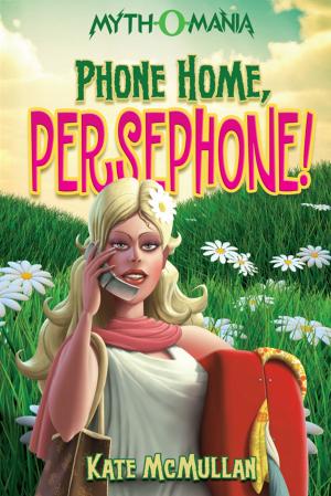 Book cover of Phone Home, Persephone!