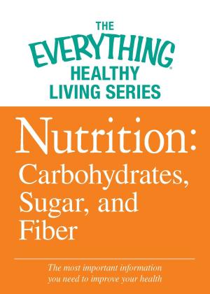 Cover of the book Nutrition: Carbohydrates, Sugar, and Fiber by Benjamin Appel