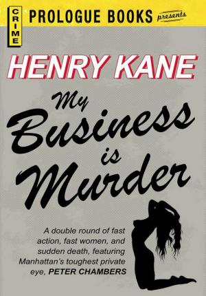 Cover of the book My Business is Murder by Robert Colby