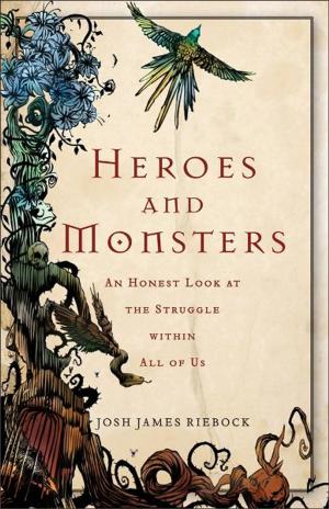 Cover of the book Heroes and Monsters by Katharine Miller