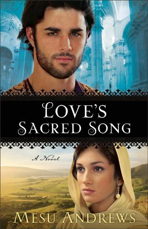Cover of the book Love's Sacred Song ( Book #2) by Ted Cunningham, Dr. Gary Smalley