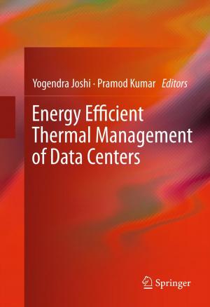 Cover of the book Energy Efficient Thermal Management of Data Centers by Sally Gainsbury