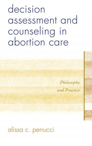 Cover of the book Decision Assessment and Counseling in Abortion Care by Andrew C. Watson