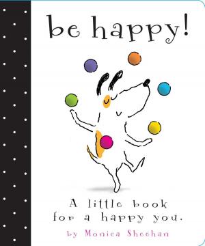 Cover of the book Be Happy! by Jordan Quinn