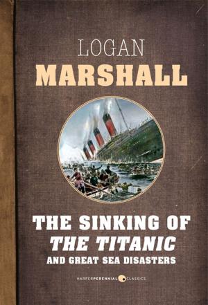 bigCover of the book The Sinking Of The Titanic And Great Sea Disasters by 