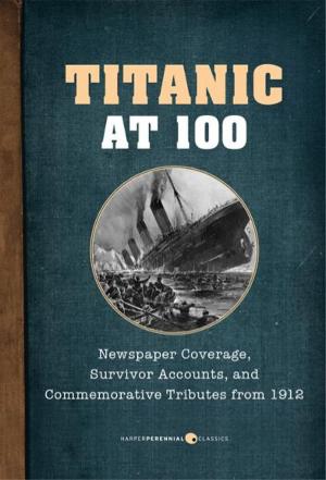 Cover of the book Titanic At 100 by Anton Chekhov