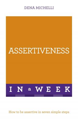 Cover of the book Assertiveness In A Week by Robert Tercek