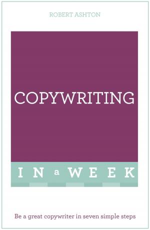 Cover of the book Copywriting In A Week by Juan Kattan-Ibarra