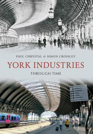 Cover of York Industries Through Time