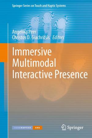 Cover of the book Immersive Multimodal Interactive Presence by C. Ruyer-Quil, M. G. Velarde, S. Kalliadasis, B. Scheid