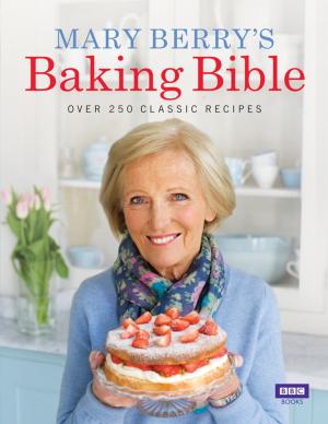Cover of the book Mary Berry's Baking Bible by Esme Ombreux