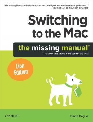 bigCover of the book Switching to the Mac: The Missing Manual, Lion Edition by 