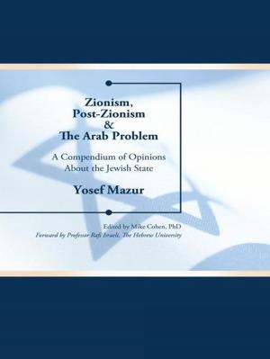 Cover of the book Zionism, Post-Zionism & the Arab Problem by Ken Regan