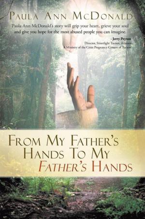 Cover of the book From My Father's Hands to My Father's Hands by J Wines