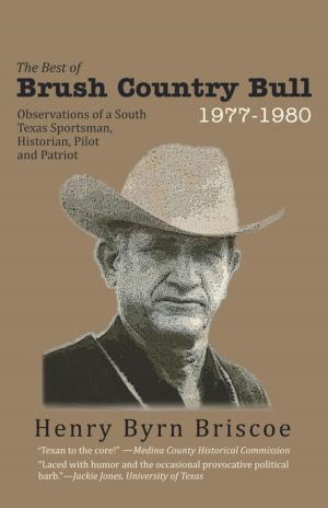 Cover of the book The Best of Brush Country Bull 1977-1980 by Stacia Lynn Reynolds