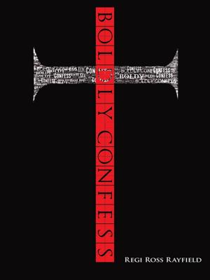Cover of the book I Boldly Confess by Dawn E. Collins