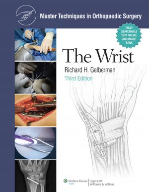 Cover of the book Master Techniques in Orthopaedic Surgery: The Wrist by Malcolm S. Thaler