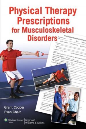 Cover of the book Physical Therapy Prescriptions of Musculoskeletal Disorders by Leslie Cho, Brian P. Griffin
