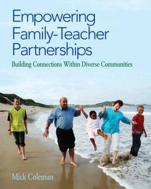 Cover of the book Empowering Family-Teacher Partnerships by Dr Christine Wise, Marion Cartwright, Pete Bradshaw