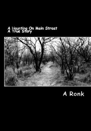 Cover of A Haunting on Main Street: A True Story