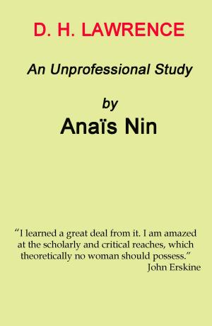 Cover of the book D.H. Lawrence: An Unprofessional Study by Anais Nin