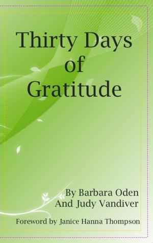 Cover of the book Thirty Days of Gratitude by Pamela S Thibodeaux
