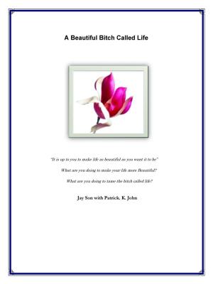 bigCover of the book A Beautiful Bitch Called Life by 