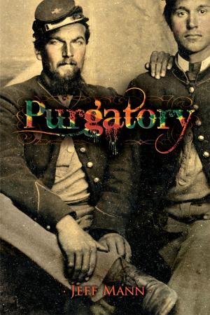 Cover of the book Purgatory: A Novel of the Civil War by Bogi Takács
