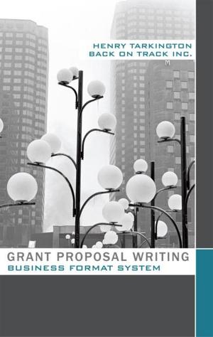 Cover of the book Grant Proposal Writing Business Format System by Barbara A. Meyers