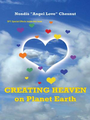Cover of the book Creating Heaven on Planet Earth by Frank Scott, Nisa Montie