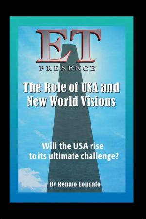Cover of the book Et Presence the Role of the Usa and New World Visions by Maz Compton