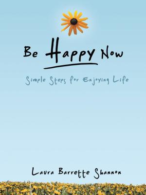Cover of the book Be Happy Now by Jacqueline Montgomery