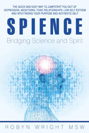 Book cover of Spience-Bridging Science and Spirit