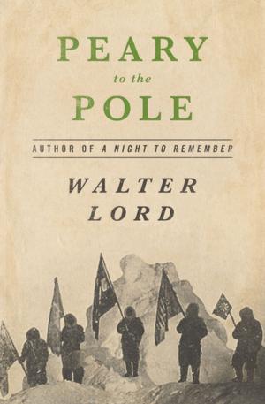 Cover of the book Peary to the Pole by Norman Lewis