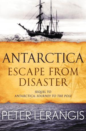 Cover of the book Antarctica: Escape from Disaster by Brett Halliday