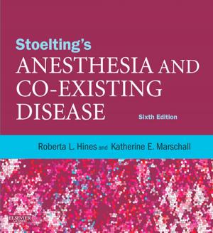 Cover of the book Stoelting's Anesthesia and Co-Existing Disease by U Satyanarayana, M.Sc., Ph.D., F.I.C., F.A.C.B.