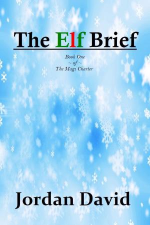 Cover of the book The Elf Brief - Book One of The Magi Charter by Amanda Couverme