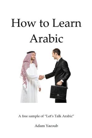 Cover of the book How to Learn Arabic by Nathan Jamail