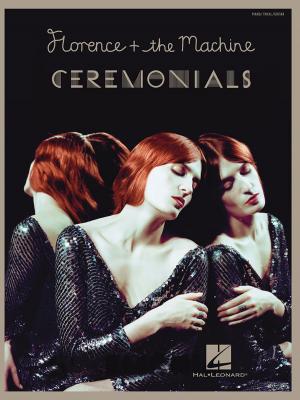 Book cover of Florence + the Machine - Ceremonials (Songbook)