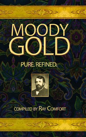 Cover of the book Moody Gold / Comfort by Roberts Liardon, Olly Goldenberg